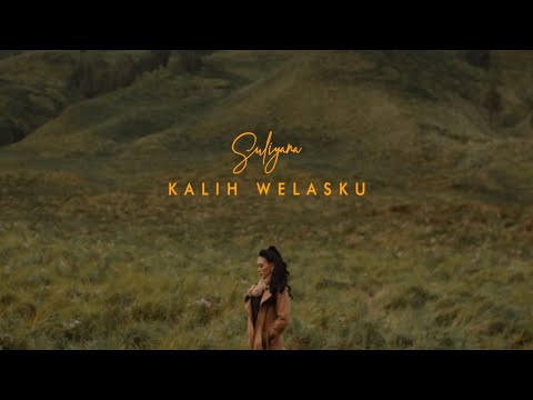 KALIH WELASKU - SULIYANA ( Official Music Video  )