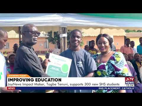 Improving Education: JoyNews Impact Maker, Togbe Tenuvi, supports 300 SHS students