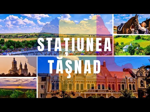 Stațiunea Turistică Tășnad 4K