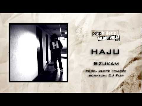 13. Haju - Szukam (Popkiller Młode Wilki 2012)