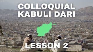 Welcomes, Negations, Compliments | Colloquial Kabuli Dari | Lesson 2 | Language Course | Afghanistan