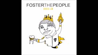 Foster the People - Broken Jaw