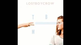 Lostboycrow - Talk Back to Me