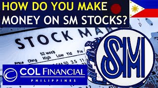 DOES BUYING SM STOCK MAKE YOU MONEY? COL FINANCIAL PHILIPPINES - INVESTMENT GUIDE FOR BEGINNERS 2022
