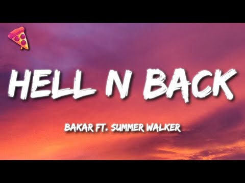 Bakar - Hell N Back ft. Summer Walker (Lyrics)