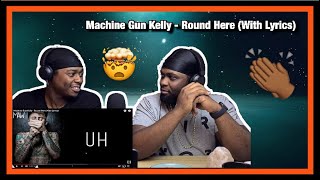 [Brothers React] Machine Gun Kelly - Round Here(Lyrics)