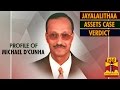 Jayalalithaa Assets Case Verdict : Profile of Judge.