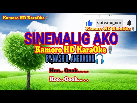 Sinemalig Ako/Kamoro HD KaraOke🎙️Song By;Nash Angkanan 🎧