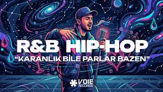 🔥 Karanlık Bile Parlar Bazen | 2026 SOUL FUNK #rnb  #hiphop