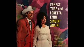 Singin&#39; Again [1967] - Ernest Tubb And Loretta Lynn