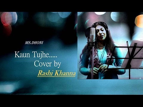 Cover Song- Kaun Tujhe