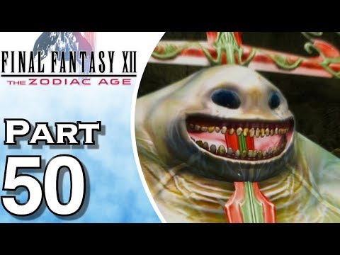 Final Fantasy XII: The Zodiac Age - Gameplay - Walkthrough - Let's Play - PS4 - Part 50