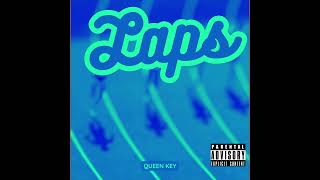 Queen Key - Laps (Official Audio)