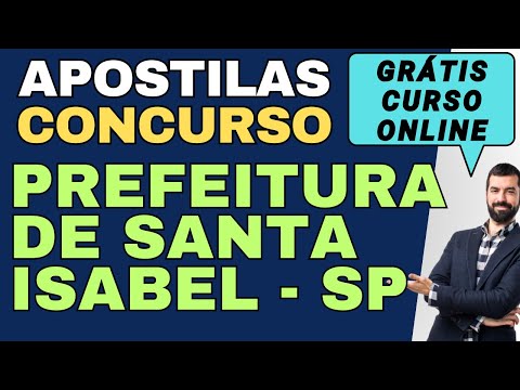 Baixar Apostila Concurso Prefeitura de Santa Isabel - SP Grátis Curso Online