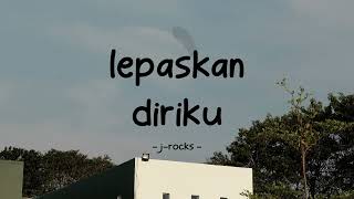Download lagu j-rocks - lepaskan diriku - stella lirik mp3 Download lagu j-rocks - lepaskan diriku - stella lirik mp3