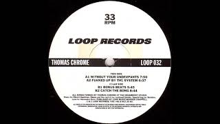 Thomas Chrome - Catch The Bong (Funked By The Bong - Loop Records/1996)