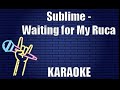 Sublime - Waiting for My Ruca (Karaoke)