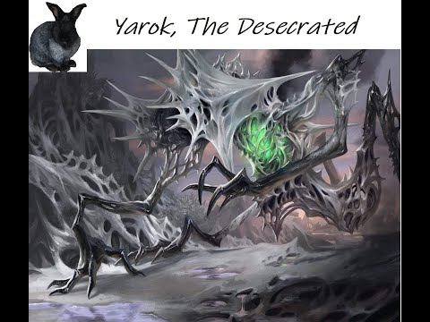 Yarok, The Desecrated: Historic Brawl Deck Tech