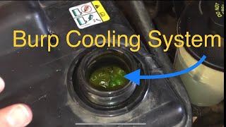Properly fill and burp cooling system