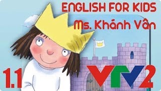 Tiếng Anh Cho Trẻ Em - Litte Princess Bài 1 (