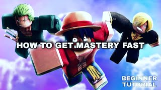 Blox Fruits: How To Get Mastery Fast For Beginners! [2022]
