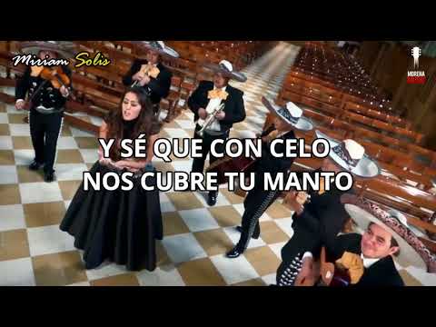 Miriam Solis - A Ti Virgencita (Video Letra Oficial)