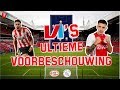 VI's ULTIEME VOORBESCHOUWING: Alles Over De Kraker PSV-AJAX!