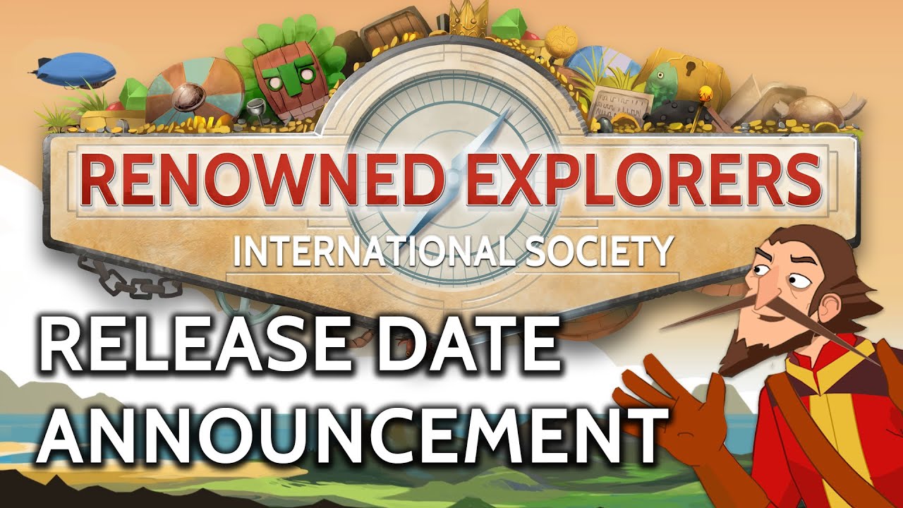 Renowned Explorers Release Date Announcement - YouTube