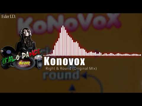 Konovox - Right & Round (Original Mix)