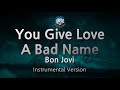 Bon Jovi You Give Love A Bad Name 1key Instrumental Karaoke Version