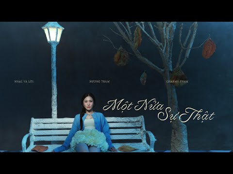 Một nửa sự thật - Hương Tràm