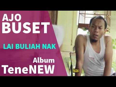 Album Buset Tenenew - Lai Buliah Nak Part 2 "Lagu" | Album Terbaru AJo Buset 2017