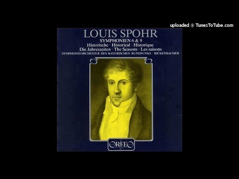 Louis Spohr : Symphony No. 6 in G major 'Historische' Op. 116 (1839)