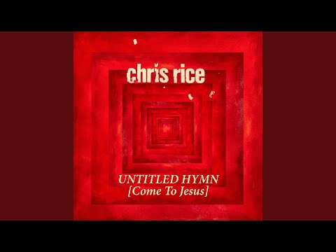 Video thumbnail for Untitled Hymn (Come To Jesus)
