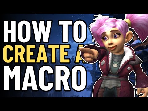 How to Make Macros in WoW | Beginner Macro Guide | The War Within 11.2