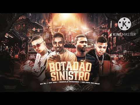 ROMULO CHAVOSO , E O RL, MC 10G, GELADO NO BEAT - BOTADÃO SINISTRO