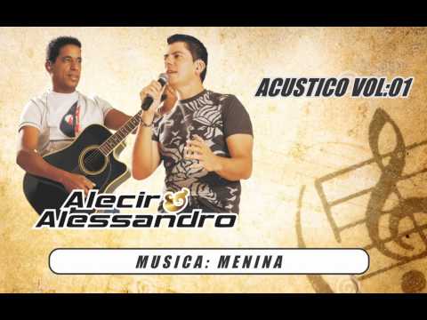 Alecir e Alessandro Acústico 2005 - Menina