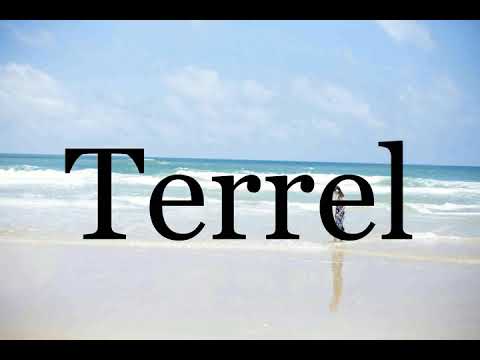 How To Pronounce Terrel🌈🌈🌈🌈🌈🌈Pronunciation Of Terrel