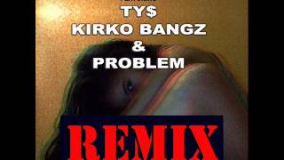 Mila J ft Ty Dolla $ign, Kirko Bangz &amp; Problem - Smoke, Drink, Break-Up (Remix)
