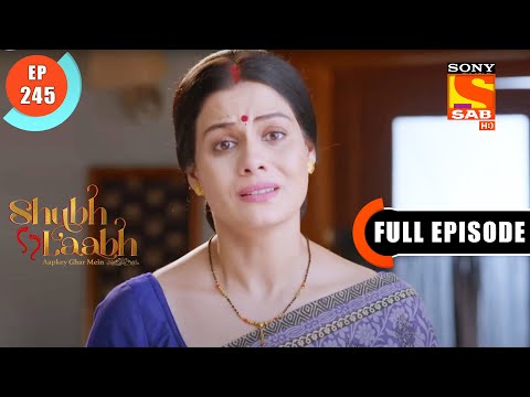 Punishment - Shubh Laabh - Apkey Ghar Mein - Ep 245 - Full Episode - 29 June 2022
