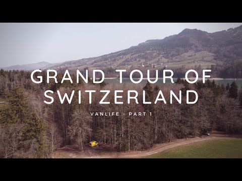 VANLIFE - We did part of THE GRAND TOUR of SWITZERLAND