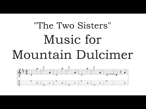 "The Two Sisters" from American Folk Music for Mountain Dulcimer