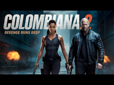 Colombiana 2 (2026) Movie Zoe Saldana, Jason Statham, Cliff Curtis _ Fact And Review