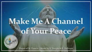 Make Me A Channel of Your Peace | Prayer of St. Francis Song | Choir with Lyrics | Catholic Hymn