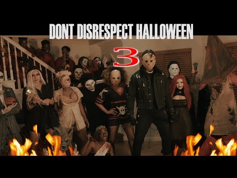 "DONT DISRESPECT HALLOWEEN" pt.3 (Short Film)