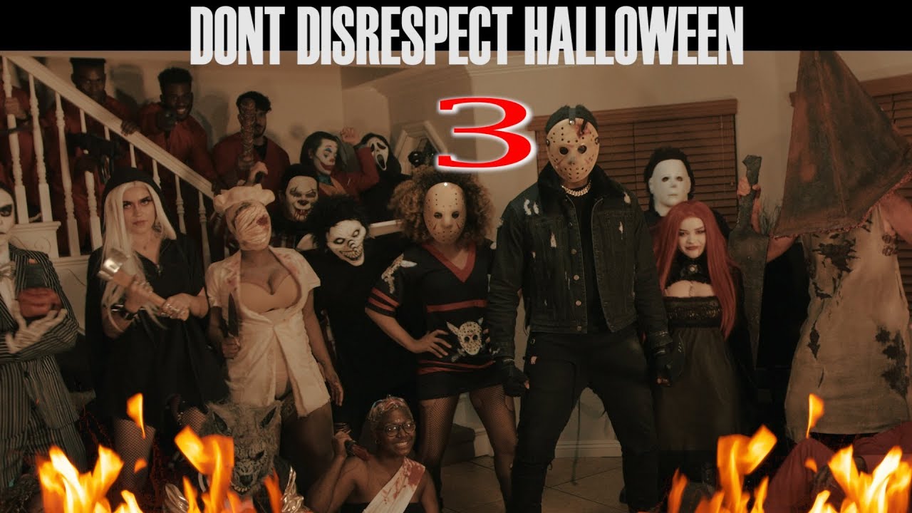 Don't Disrespect Halloween PT.3