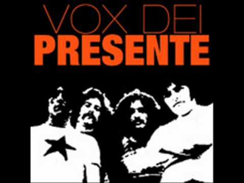 El momento en que estas (presente) - Vox Dei