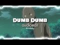 Dumb Dumb - Mazie [edit audio]