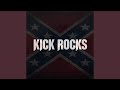 KICK ROCKS