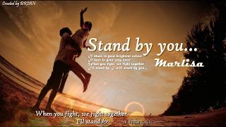 [Lyrics] Stand by you - Marlisa